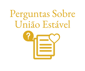 PERGUNTAS SOBRE UNIAO ESTAVEL